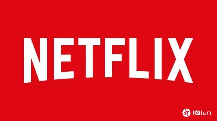 Netflix广告支持月费计划 至今全球已获4千万用户