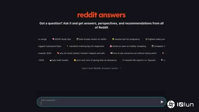 Reddit推出全新AI工具Reddit Answers协助用户搜索内容