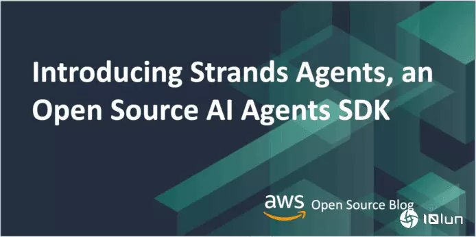 AWS全新开源AI代理工具　Strands Agents正式推出