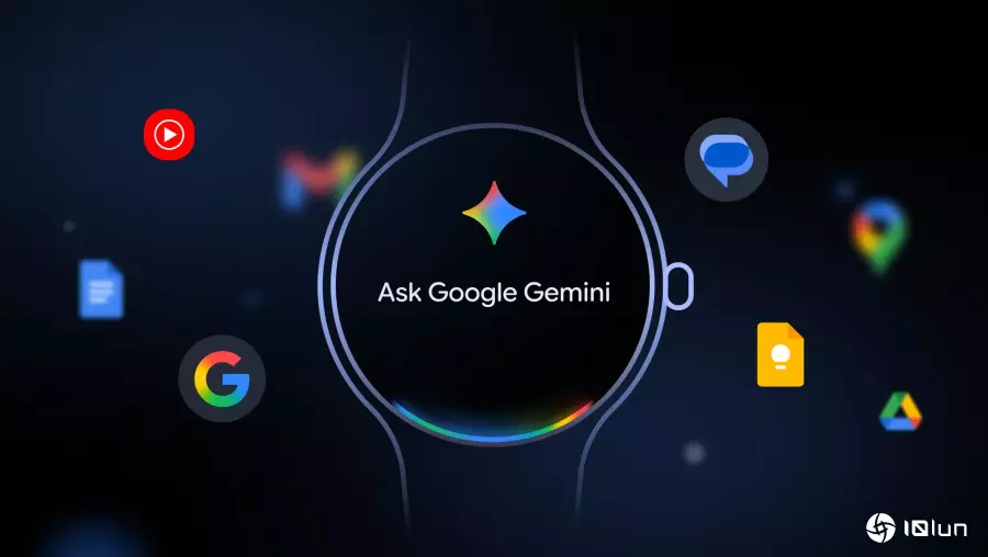 Google Gemini支持Wear OS智能手表，语音操控行程、查询资讯更便利