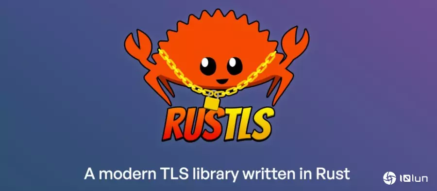 Rust基金会成立创新实验室，TLS函数库Rustls为托管首案