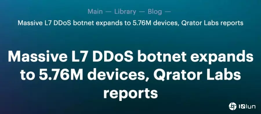 最大L7 DDoS僵尸网络动员，576万IP攻击政府机构