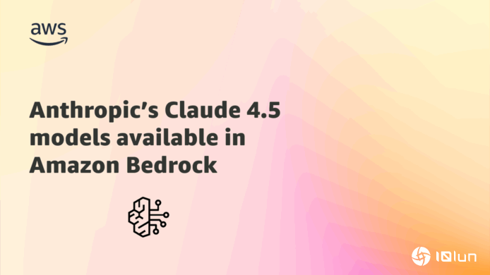 Anthropic Claude 4.5 系列登陆 Amazon Bedrock　智能代理时代来临　AI 表现再创新高
