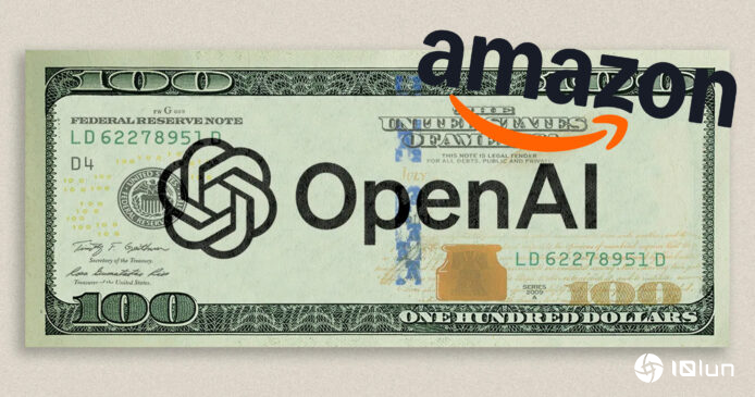 Amazon洽谈向OpenAI注资780亿元　注资成功后OpenAI估值或超过3.9万亿